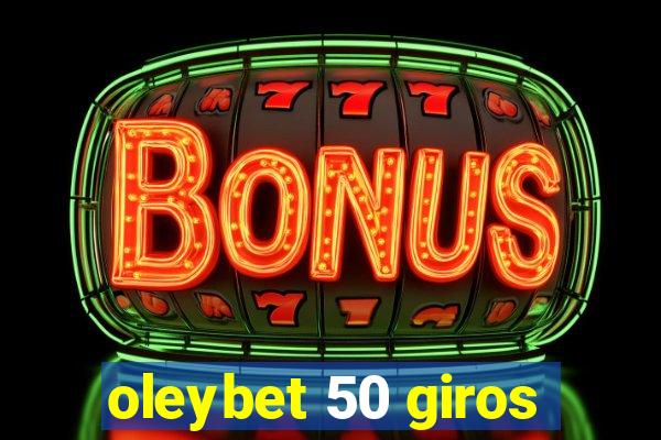 oleybet 50 giros